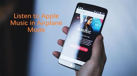 how to listen to apple music on airplane mode and why do we need to consider the impact of technology on our daily lives